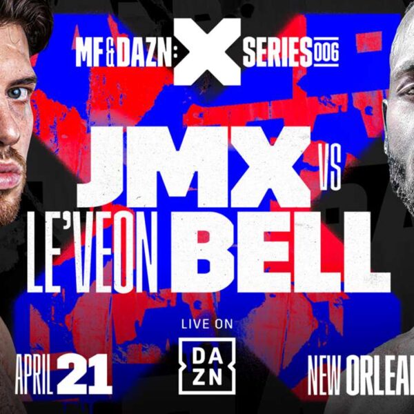 MF & DAZN: X SERIES 006